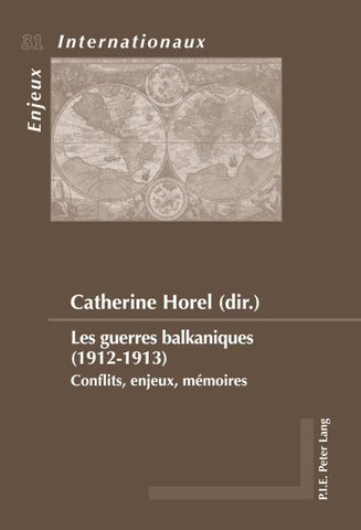 Les guerres balkaniques (1912–1913)