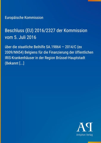 Beschluss (EU) 2016/2327 der Kommission vom 5. Juli 2016