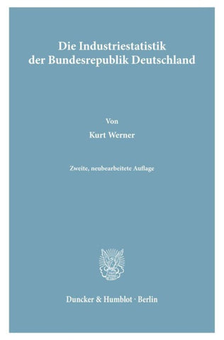 Die Industriestatistik der Bundesrepublik Deutschland.