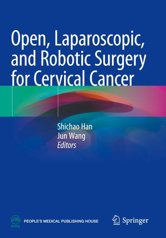 Open, Laparoscopic, and Robotic Surgery for Cervical Cancer