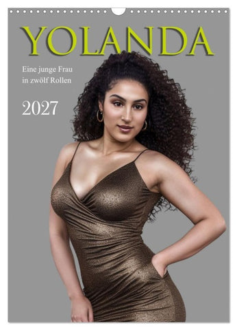 Yolanda, eine junge Frau in zwölf Rollen (Wandkalender 2027 DIN A3 hoch), CALVENDO Monatskalender