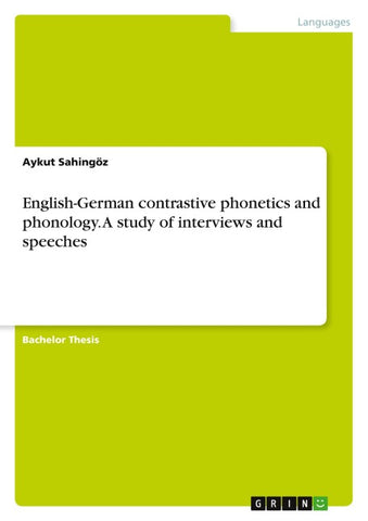 English-German contrastive phonetics and phonology. A study of interviews and speeches