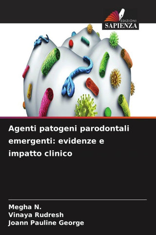 Agenti patogeni parodontali emergenti: evidenze e impatto clinico