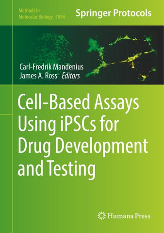 Cell-Based Assays Using iPSCs for Drug Development and Testing