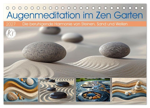 Augenmeditation im Zen Garten (Tischkalender 2027 DIN A5 quer), CALVENDO Monatskalender