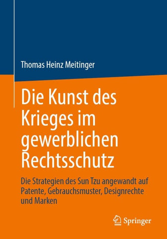 Die Kunst des Krieges im gewerblichen Rechtsschutz