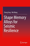 Shape Memory Alloys for Seismic Resilience