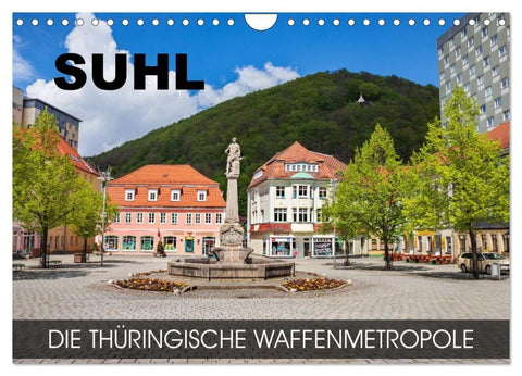 Suhl - die thüringische Waffenmetropole (Wandkalender 2027 DIN A4 quer), CALVENDO Monatskalender