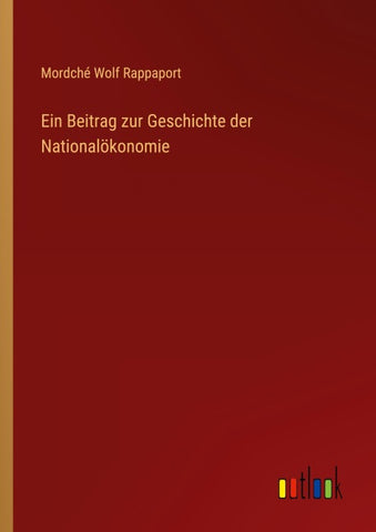 Ein Beitrag zur Geschichte der Nationalökonomie