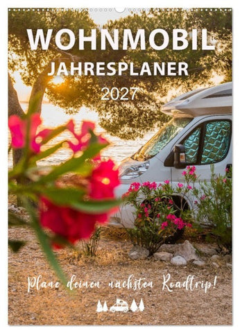 Wohnmobil Jahresplaner (Wandkalender 2027 DIN A2 hoch), CALVENDO Monatskalender