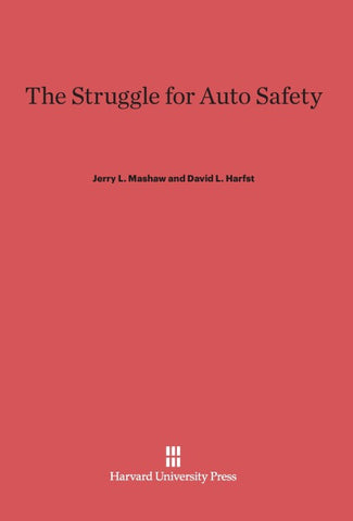 The Struggle for Auto Safety