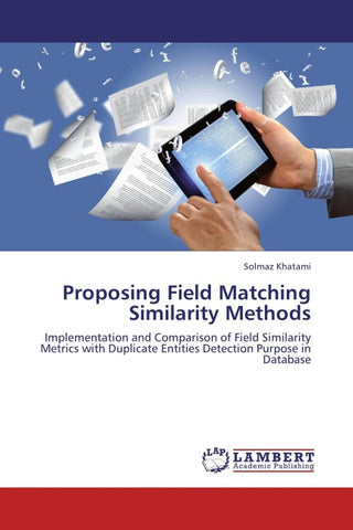 Proposing Field Matching Similarity Methods