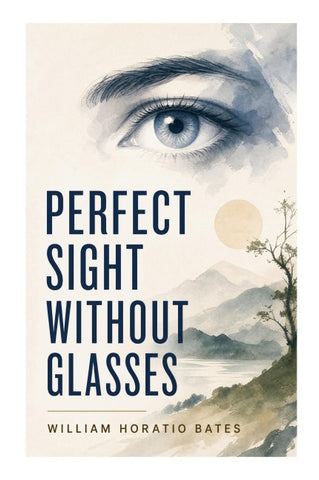 Perfect Sight Without Glasses