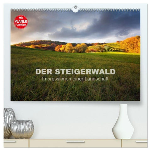 DER STEIGERWALD - Impressionen einer Landschaft (hochwertiger Premium Wandkalender 2027 DIN A2 quer), Kunstdruck in Hochglanz