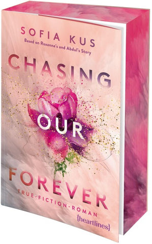 Chasing Our Forever – Based on Roxy's & Abdul's Story