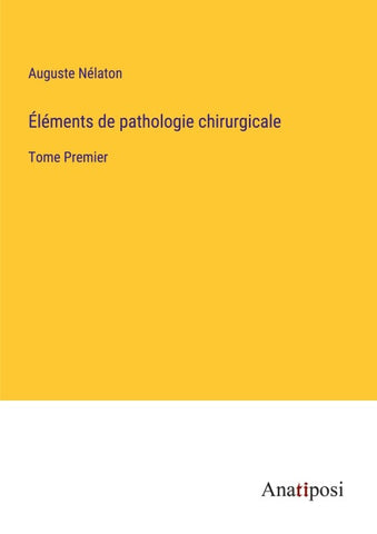 Éléments de pathologie chirurgicale