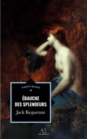Ébauche des splendeurs