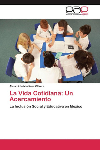 La Vida Cotidiana: Un Acercamiento