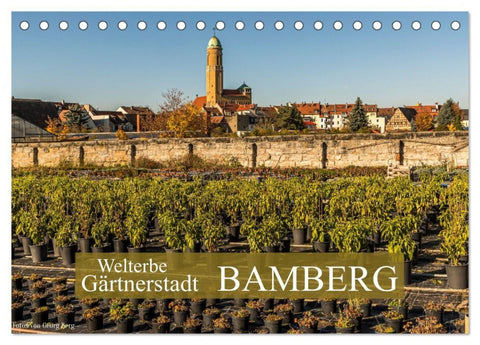 Welterbe Gärtnerstadt Bamberg (Tischkalender 2027 DIN A5 quer), CALVENDO Monatskalender