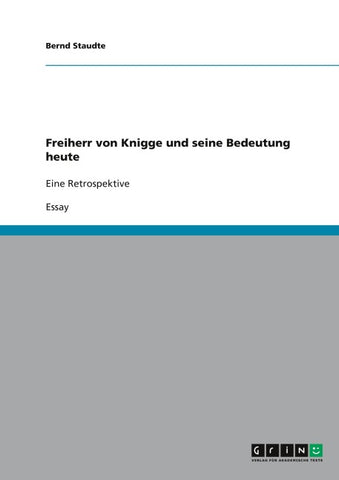 Freiherr von Knigge und seine Bedeutung heute