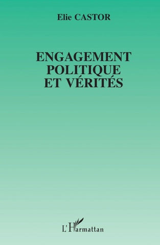 Engagement politique et vérités
