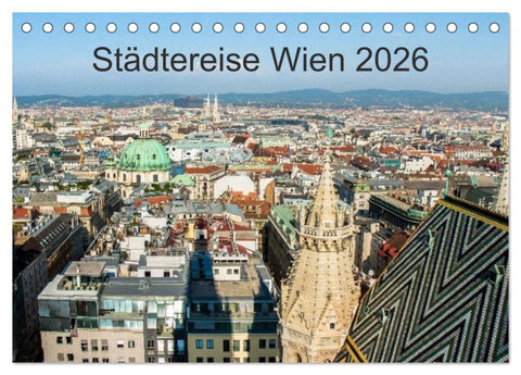 Städtereise Wien (Tischkalender 2026 DIN A5 quer), CALVENDO Monatskalender