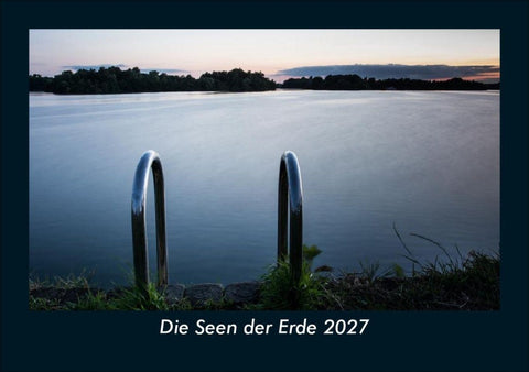 Die Seen der Erde 2027 Fotokalender DIN A5