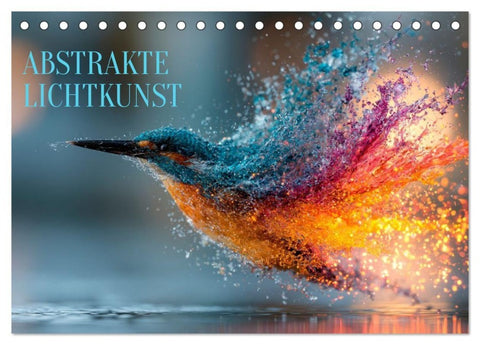 Abstrakte Lichtkunst (Tischkalender 2027 DIN A5 quer), CALVENDO Monatskalender