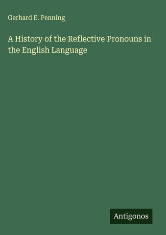 A History of the Reflective Pronouns in the English Language