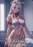 A Patient fucked Me
