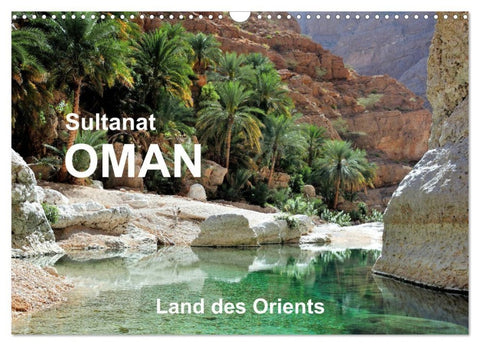 Sultanat Oman - Land des Orients (Wandkalender 2027 DIN A3 quer), CALVENDO Monatskalender