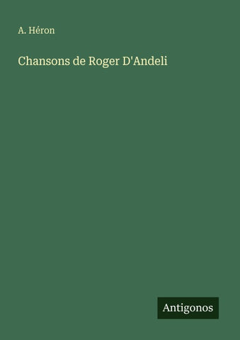 Chansons de Roger D'Andeli