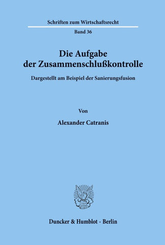 Die Aufgabe der Zusammenschlußkontrolle