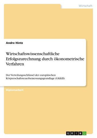 Wirtschaftswissenschaftliche Erfolgszurechnung durch ökonometrische Verfahren
