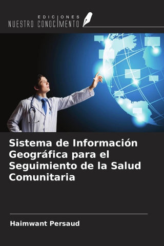 Sistema de Información Geográfica para el Seguimiento de la Salud Comunitaria