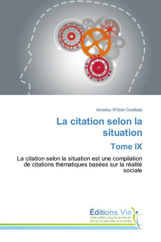 La citation selon la situation Tome IX