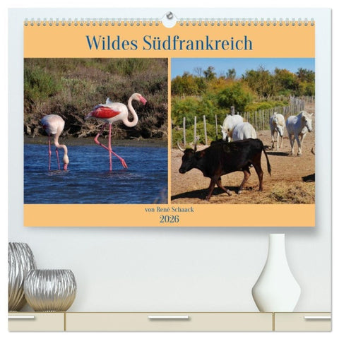 Wildes Südfrankreich (hochwertiger Premium Wandkalender 2026 DIN A2 quer), Kunstdruck in Hochglanz