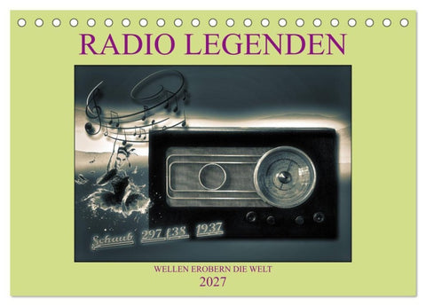 RADIO LEGENDEN (Tischkalender 2027 DIN A5 quer), CALVENDO Monatskalender
