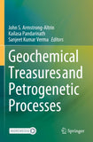 Geochemical Treasures and Petrogenetic Processes