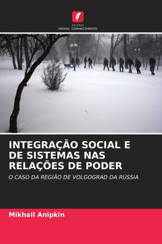 INTEGRAÇÃO SOCIAL E DE SISTEMAS NAS RELAÇÕES DE PODER