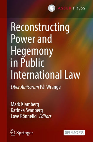 Reconstructing Power and Hegemony in Public International Law