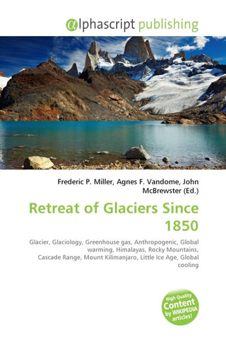 Retreat of Glaciers Since 1850