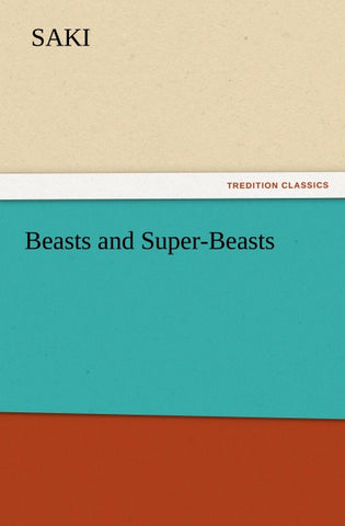 Beasts and Super-Beasts