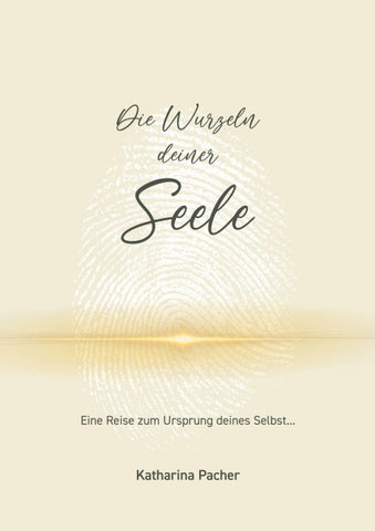 Die Wurzeln deiner Seele