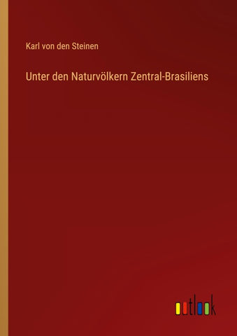 Unter den Naturvölkern Zentral-Brasiliens