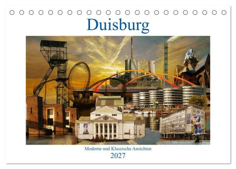 Duisburg. Moderne und Klassische Ansichten. (Tischkalender 2027 DIN A5 quer), CALVENDO Monatskalender