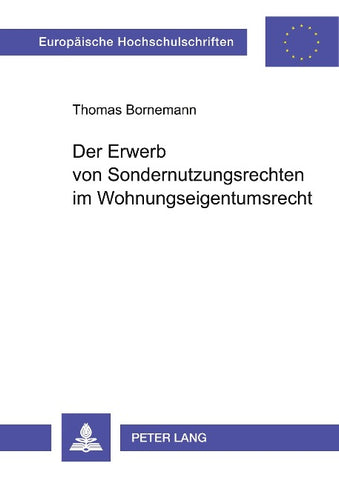 Der Erwerb von Sondernutzungsrechten im Wohnungseigentumsrecht