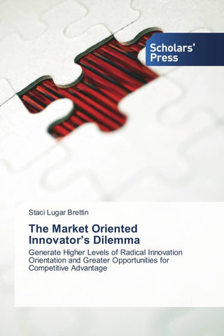 The Market Oriented Innovator's Dilemma