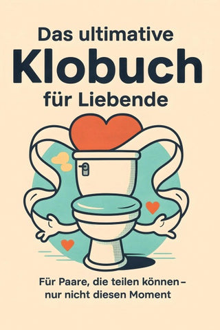 Das ultimative Klobuch für Liebende