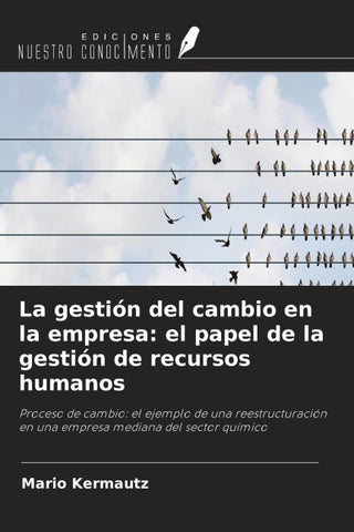 La gestión del cambio en la empresa: el papel de la gestión de recursos humanos